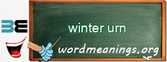 WordMeaning blackboard for winter urn